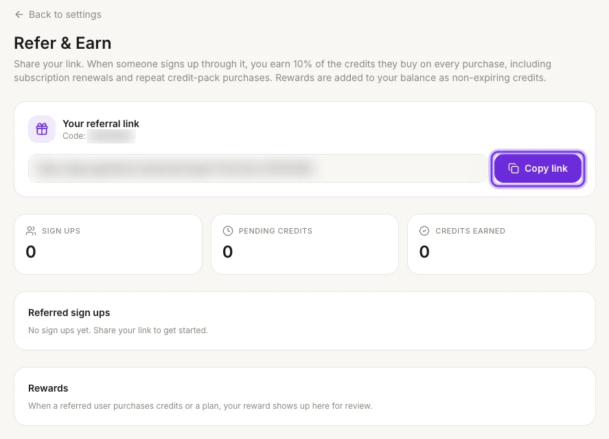The Refer & Earn page with the referral link and code blurred, the SIGN UPS, PENDING CREDITS and CREDITS EARNED counters, Referred sign ups and Rewards, and the Copy link button highlighted