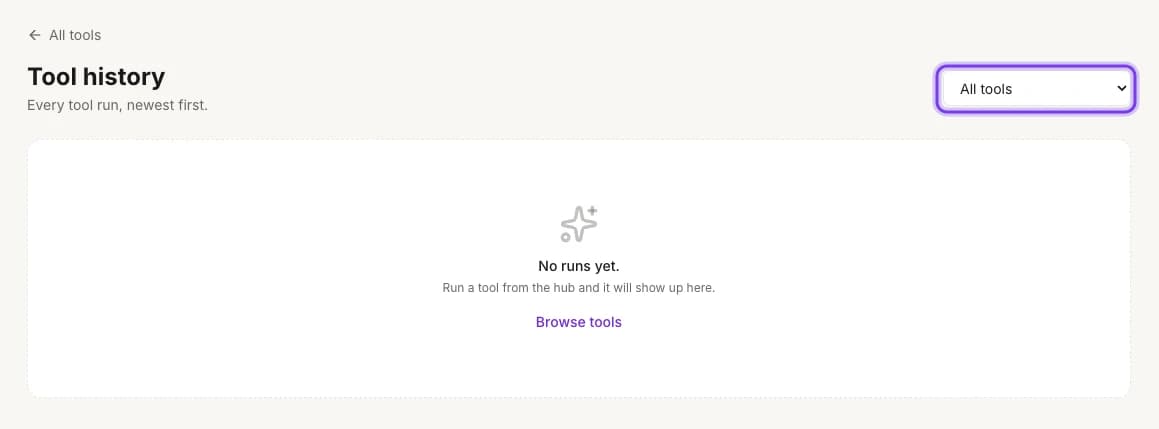 The Tool history page before the first run, with the tool filter at the top right highlighted